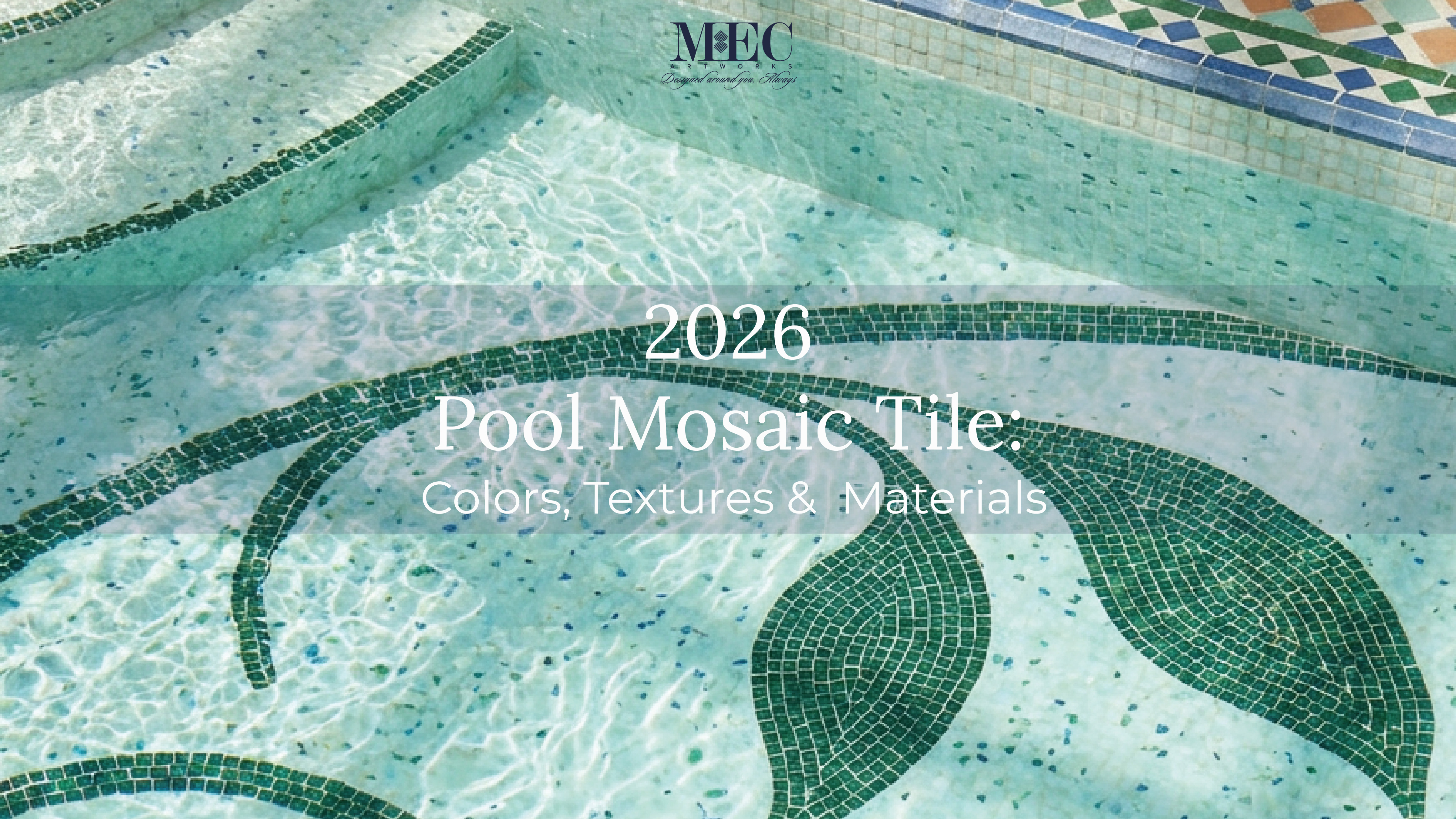 Pool Mosaic Tile Designs for 2026